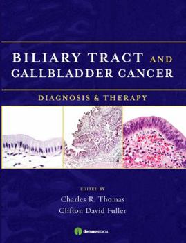 Hardcover Biliary Tract and Gallbladder Cancer: Diagnosis and Therapy Book