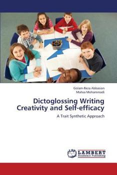Paperback Dictoglossing Writing Creativity and Self-efficacy Book