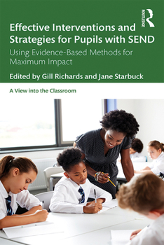 Paperback Effective Interventions and Strategies for Pupils with Send: Using Evidence-Based Methods for Maximum Impact Book