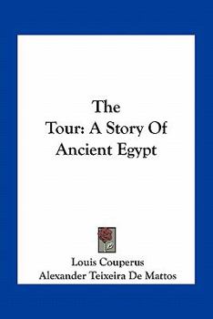 Paperback The Tour: A Story Of Ancient Egypt Book