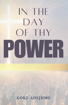 Paperback In The Day Of Thy Power: UK Solemn Assembly 2019 Book