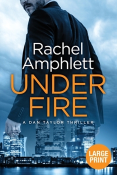 Under Fire - Book #2 of the Dan Taylor