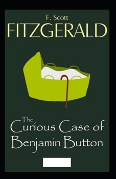 The Curious Case of Benjamin Button Illustrated