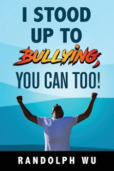 Paperback I Stood Up To Bullying, You Can Too! Book