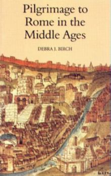 Paperback Pilgrimage to Rome in the Middle Ages: Continuity and Change Book