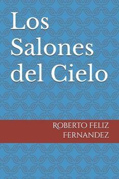 Paperback Los Salones del Cielo [Spanish] Book