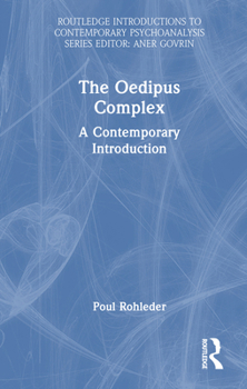 Hardcover The Oedipus Complex: A Contemporary Introduction Book