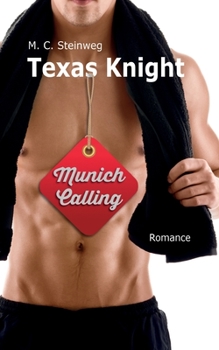 Paperback Texas Knight - Munich Calling Book