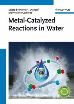 Hardcover Metal-Catalyzed Reactions in Water Book