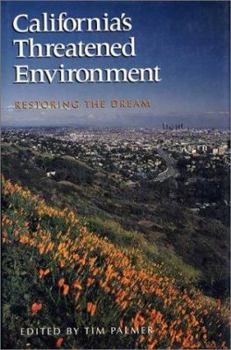 California's Threatened Environment: Restoring The Dream