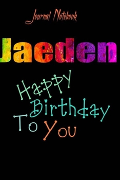 Paperback Jaeden: Happy Birthday To you Sheet 9x6 Inches 120 Pages with bleed - A Great Happybirthday Gift Book