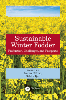 Hardcover Sustainable Winter Fodder: Production, Challenges, and Prospects Book