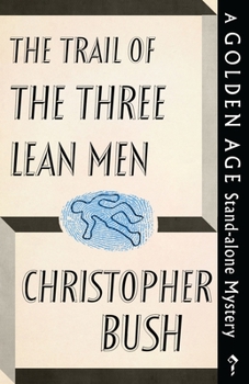 The Trail of the Three Lean Men: A Stand-Alone Mystery