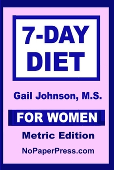Paperback 7-Day Diet for Women - Metric Edition Book