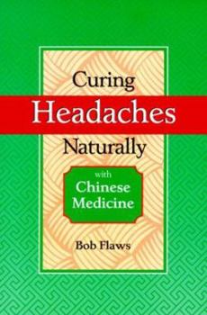 Paperback Curing Headaches Naturally with Chinese Medicine Book