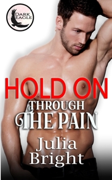 Paperback Hold On Through The Pain: A Romantic Suspense Story Book