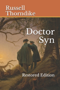 Doctor Syn: A Smuggler Tale of the Romney Marsh - Book #1 of the Doctor Syn