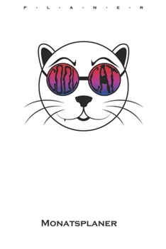 Paperback Cool Cat mit Sonnenbrille Monatsplaner: Monats?bersicht (Termine, Ziele, Notizen, Wochenplan) f?r Katzen- und Tierfreunde [German] Book