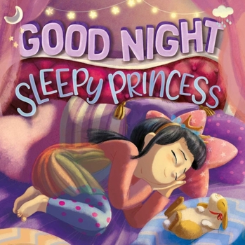 Board book Goodnight, Sleepy Princess: Padded Board Book
