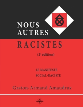 Nous autres racistes (French Edition)