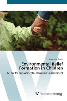 Paperback Environmental Belief Formation in Children Book