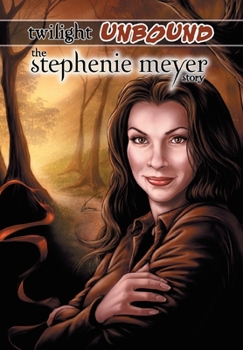 Paperback Twilight Unbound: The Stephenie Meyer Story Book