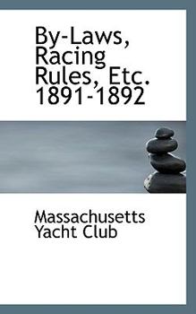 By-Laws, Racing Rules, Etc 1891-1892