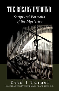 Paperback The Rosary Unbound: Scriptural Portraits of the Mysteries Book