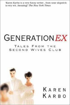 Hardcover Generation Ex: Tales from the Second Wives Club Book