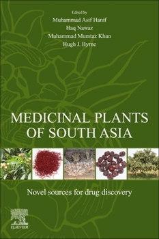 Medicinal Plants of South Asia: Novel Sources for Drug Discovery