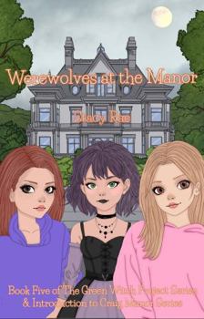 Paperback Werewolves at the Manor (The Green Witch Project) Book