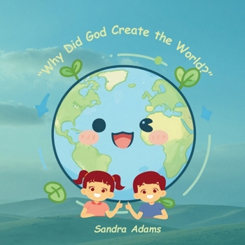 Paperback "Why Did God Create the World?": God's Big Creation Book