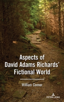 Hardcover Aspects of David Adams Richards' Fictional World Book