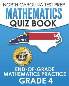 Paperback NORTH CAROLINA TEST PREP Mathematics Quiz Book End-Of-Grade Mathematics Practice Grade 4: Preparation for the EOG Mathematics Assessments Book