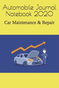 Paperback Automobile Journal Notebook 2020: Car Maintenance & Repair Book