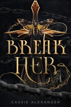 Paperback Break Her: A Dark Beauty and the Beast Fantasy Romance Book