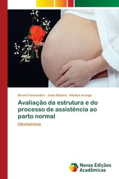 Paperback Avaliação da estrutura e do processo de assistência ao parto normal [Portuguese] Book