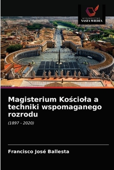 Paperback Magisterium Kościola a techniki wspomaganego rozrodu [Polish] Book