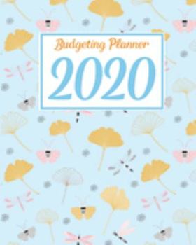 Budgeting Planner 2020: Simple Financial Planner, Income, Expenses, & Saving  Analysis with 2020 Calendar