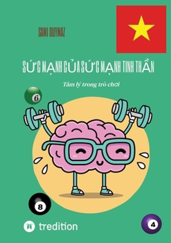Sức mạnh của sức mạnh tinh thần: Tâm lý trong trò chơi