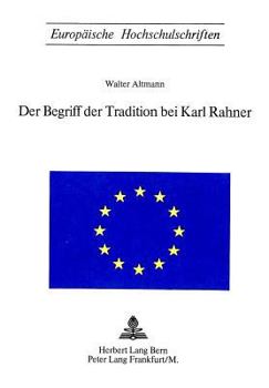 Paperback Der Begriff Der Tradition Bei Karl Rahner [German] Book