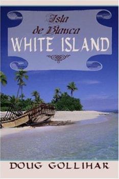 Paperback Isla de Blanca: White Island Book