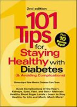 Paperback 101 Tips for Staying Healthy with Diabetes (and Avoiding Complications) Book