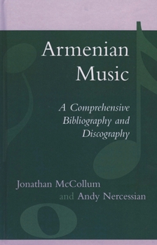 Hardcover Armenian Music: A Comprehensive Bibliography and Discography Book