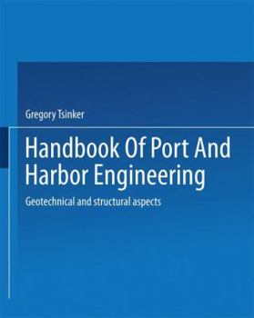 Paperback Handbook of Port and Harbor Engineering: Geotechnical and Structural Aspects Book