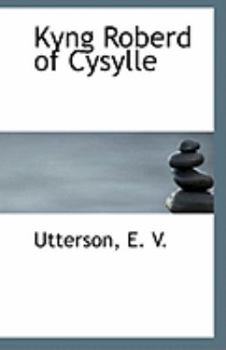 Paperback Kyng Roberd of Cysylle Book