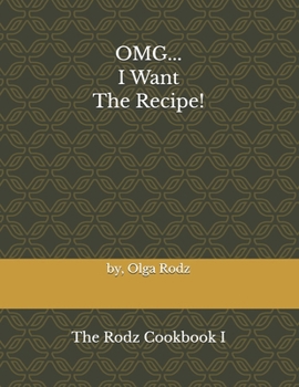 Paperback OMG...I Want the Recipe! Book