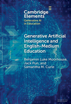 Hardcover Generative Artificial Intelligence and English-Medium Education Book