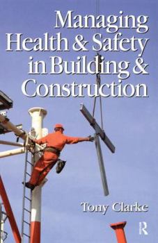Hardcover Managing Health and Safety in Building and Construction Book