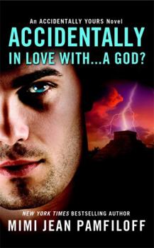 Mass Market Paperback Accidentally in Love With...a God? Book